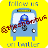 Follow us on Twitter @theshowbus